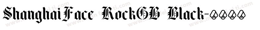 ShanghaiFace RockGB Black字体转换